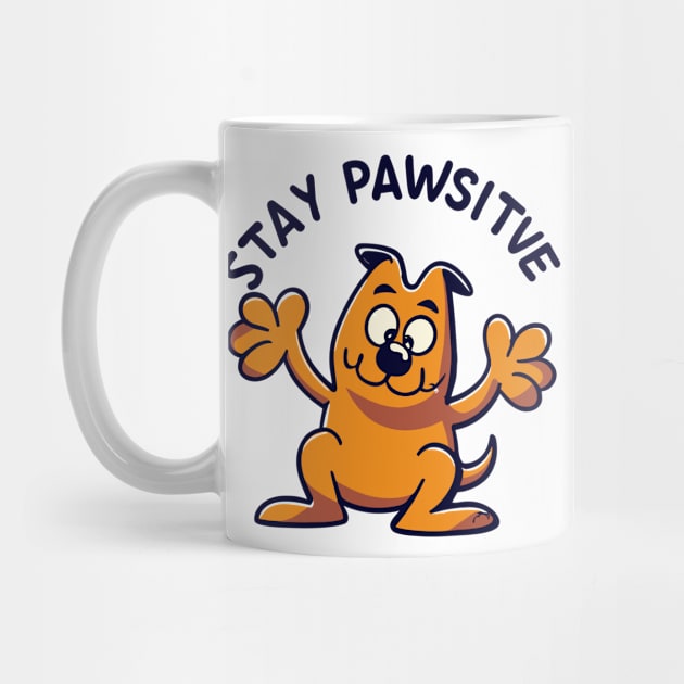 Stay Pawsitive” Cartoon Dog Shirt | Cute & Uplifting Dog Lover Tee | Positive Energy & Happiness Top | Unique Motivation by Indigo Lake